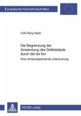 Die Begrenzung der Anwendung des Deliktsstatuts durch die lex fori Die Begrenzung der Anwendung des Deliktsstatuts durch die lex fori