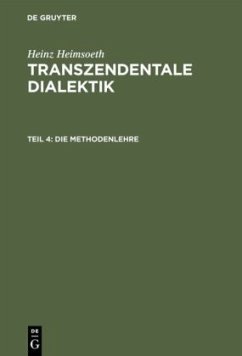 Die Methodenlehre - Heimsoeth, Heinz