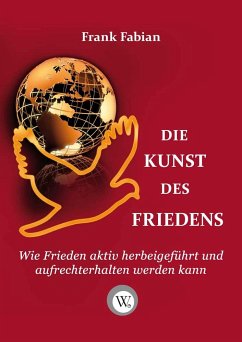 Die Kunst des Friedens - Fabian, Frank