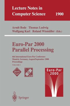 Euro-Par 2000 Parallel Processing - Bode, Arndt / Ludwig, Thomas / Karl, Wolfgang / Wismüller, Roland (eds.)