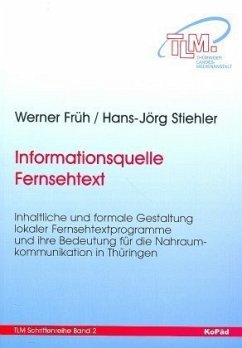 Informationsquelle Fernsehtext - Früh, Werner; Stiehler, Hans-Jörg