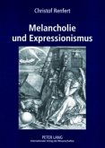 Melancholie und Expressionismus