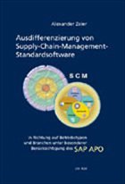 Ausdifferenzierung von Supply-Chain-Management-Standardsoftware - Zeier, Alexander