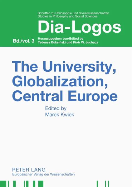 The University, Globalization, Central Europe The University, Globalization, Central Europe