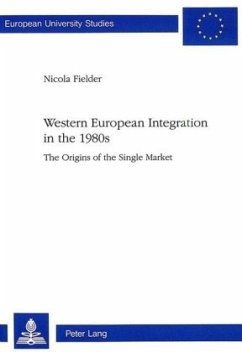 Western European Integration in the 1980s - Fielder, Nicola