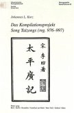 Das Kompilationsprojekt Song Taizongs (reg. 976-997) Das Kompilationsprojekt Song Taizongs (reg. 976-997)