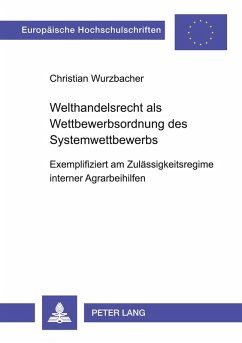 Cover Welthandelsrecht als Wettbewerbsordnung des Systemwettbewerbs