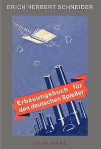 Erbauungsbuch für den deutschen Spießer - Schneider, Erich H