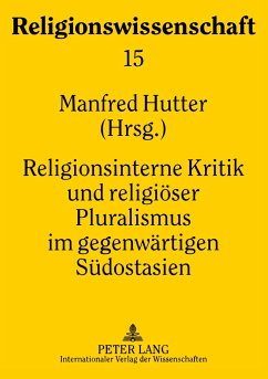 Religionsinterne Kritik und religiöser Pluralismus im gegenwärtigen Südostasien