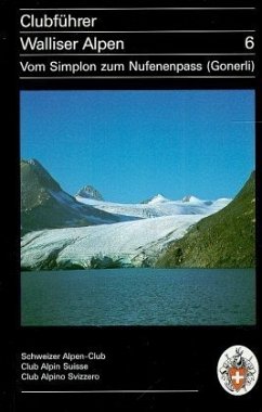 Vom Simplon zum Nufenenpass (Gonerli) / Walliser Alpen 6 - Brandt, Maurice