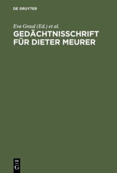 Gedächtnisschrift für Dieter Meurer - Graul, Eva / Wolf, Gerhard (Hgg.)