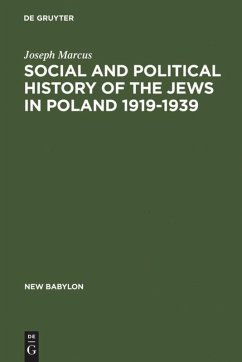Social and Political History of the Jews in Poland 1919-1939 - Marcus, Joseph