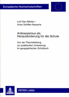 Antirassismus als Herausforderung für die Schule - Mönter, Leif Olav;Schiffer-Nasserie, Arian