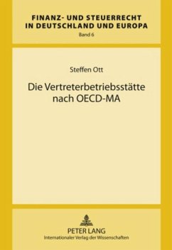 Die Vertreterbetriebsstätte nach OECD-MA - Ott, Steffen