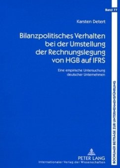 Bilanzpolitisches Verhalten bei der Umstellung der Rechnungslegung von HGB auf IFRS - Detert, Karsten