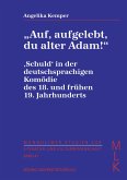 'Auf, aufgelebt, du alter Adam!'