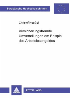 Cover Versicherungsfremde Umverteilungen am Beispiel des Arbeitslosengeldes