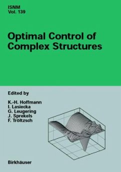 Optimal Control of Complex Structures - Hoffmann, K.-H. / Lasiecka, I. / Leugering, G. / Sprekels, J. / Tröltzsch, F. (eds.)