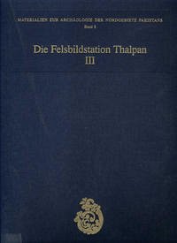 Katalog Thalpan (Steine 196-450) / Die Felsbildstation Thalpan 3 - Bandini-König, Ditte