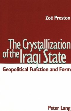 The Crystallization of the Iraqi State - Preston, Zoë
