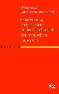 Cover Sklaven und Freigelassene in der Gesellschaft der römischen Kaiserzeit
