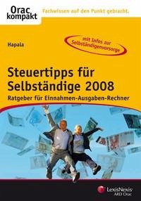 Steuertipps für Selbständige 2008 - Hapala, Christine