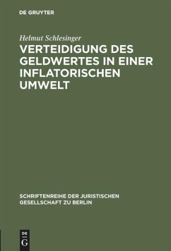 Verteidigung des Geldwertes in einer inflatorischen Umwelt - Schlesinger, Helmut