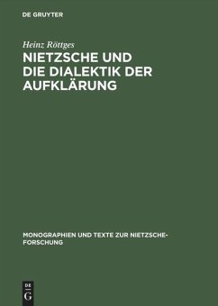 Nietzsche und die Dialektik der Aufklärung - Röttges, Heinz