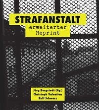 Strafanstalt - Valentien, Christoph; Schwarz, Rolf