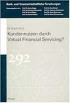 Cover Kundennutzen durch Virtual Financial Servicing?