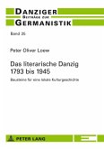 Das literarische Danzig ¿ 1793 bis 1945
