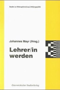 Lehrer/in werden - Mayr, Johannes