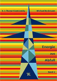 Energie aus Abfall, Band 2 - Thome-Kozmiensky, Karl J. und Michael Beckmann