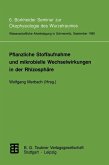 Pflanzliche Stoffaufnahme und mikrobielle Wechselwirkungen in der Rhizosphäre