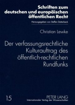 Cover Der verfassungsrechtliche Kulturauftrag des öffentlich-rechtlichen Rundfunks
