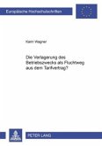 Die Verlagerung des Betriebszwecks als Fluchtweg aus dem Tarifvertrag? Die Verlagerung des Betriebszwecks als Fluchtweg aus dem Tarifvertrag?
