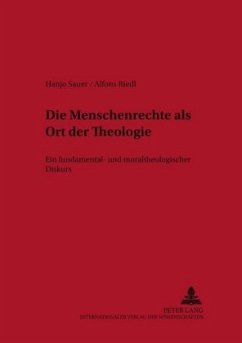Die Menschenrechte als Ort der Theologie - Sauer, Hanjo;Riedl, Alfons