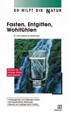 Fasten, Entgiften, Wohlfühlen