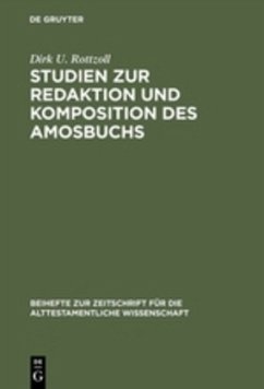 Studien zur Redaktion und Komposition des Amosbuchs - Rottzoll, Dirk U.