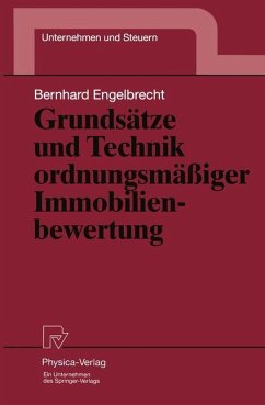 Grundsätze und Technik ordnungsmäßiger Immobilienbewertung - Engelbrecht, Bernhard