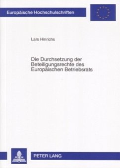 Die Durchsetzung der Beteiligungsrechte des Europäischen Betriebsrats - Hinrichs, Lars