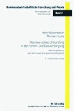 Rechnerisches Unbundling in der Strom- und Gasversorgung - Bolsenkötter, Heinz;Poullie, Michael