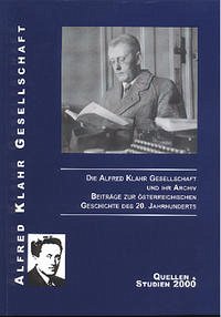 Die Alfred Klahr Gesellschaft und ihr Archiv - Hautmann, Hans (Hg.)