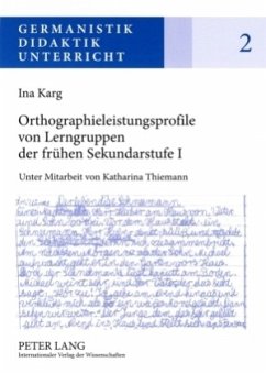 Orthographieleistungsprofile von Lerngruppen der frühen Sekundarstufe I - Karg, Ina