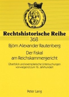 Der Fiskal am Reichskammergericht - Rautenberg, Björn