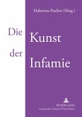 Die Kunst der Infamie