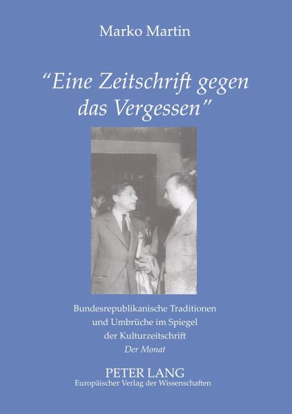 'Eine Zeitschrift gegen das Vergessen' 'Eine Zeitschrift gegen das Vergessen'