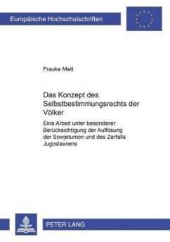 Das Konzept des Selbstbestimmungsrechts der Völker - Mett, Frauke