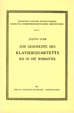 Zur Geschichte des Klavierquartetts bis in die Romantik