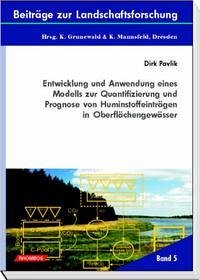 Entwicklung und Anwendung eines Modells zur Quantifizierung und Prognose von Huminstoffeinträgen in Oberflächengewässer